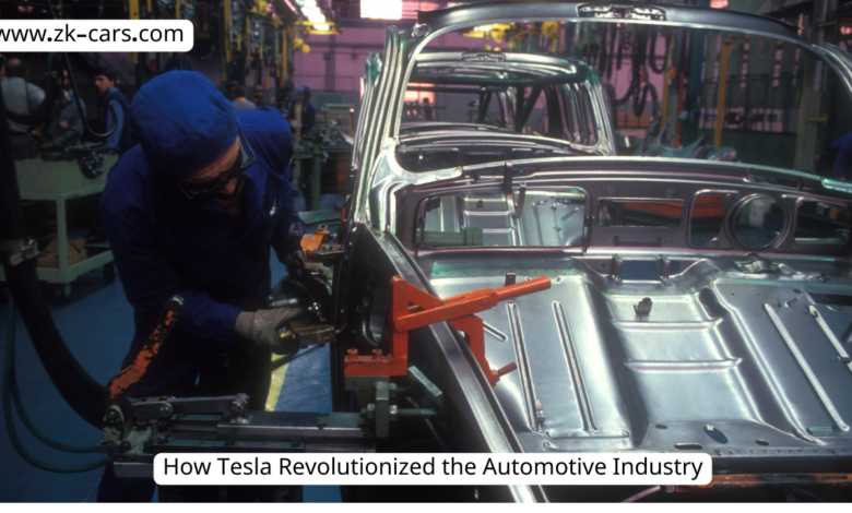 how-tesla-revolutionized-the-automotive-industry