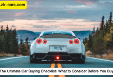 The Ultimate Car Buying Checklist: What to Consider Before You Buy?